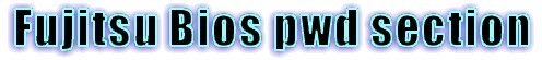 Unlock or reset Fujitsu Bios password